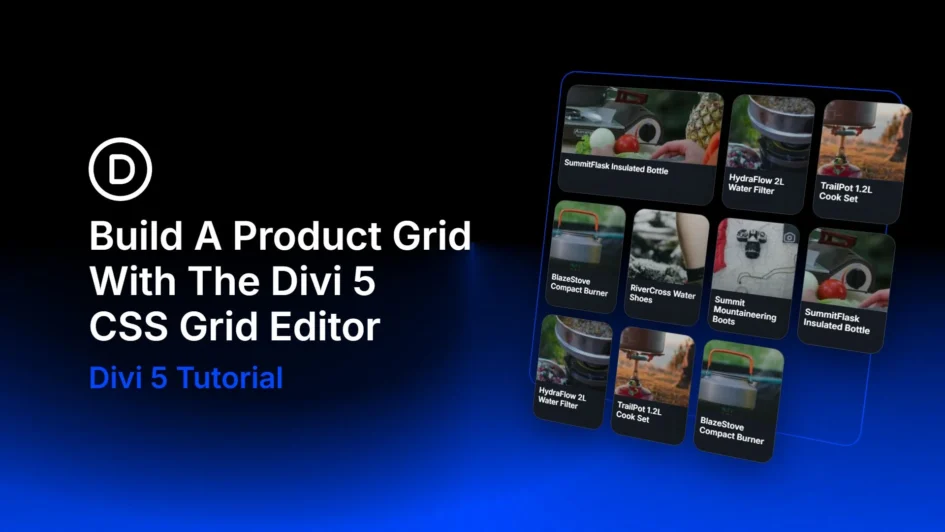 Blog post about building a product grid with the divi 5 css grid editor